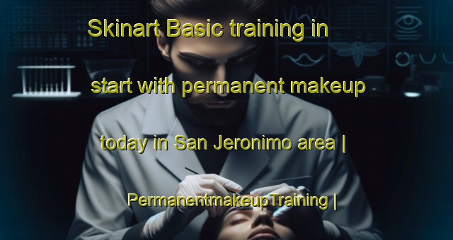 Skinart Basic training in start with permanent makeup today in San Jeronimo area | PermanentmakeupTraining | PermanentmakeupClasses | SkinartTraining-Bolivia